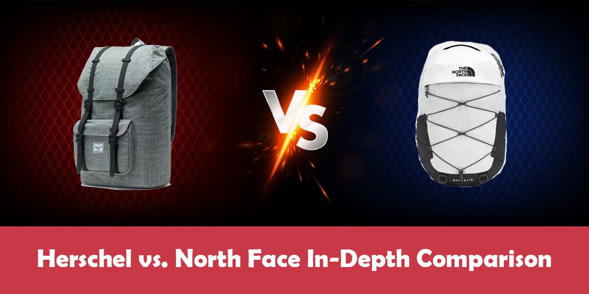 Herschel vs. North Face Backpack Everything You Need to Know Gone